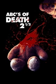 ABCs of Death 2.5