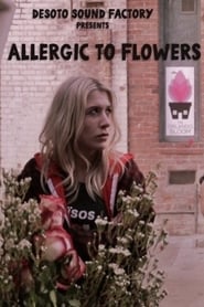 Allergic To Flowers