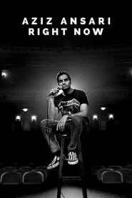 Aziz Ansari: RIGHT NOW