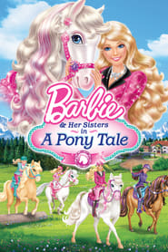 Barbie and Her Sisters in a Pony Tale