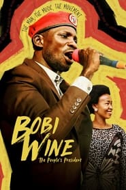 Bobi Wine: The People’s President