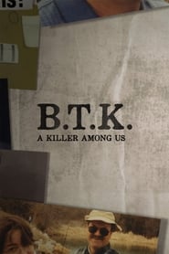 BTK: A Killler Among Us