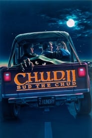 C.H.U.D. II – Bud the Chud