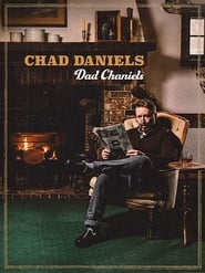 Chad Daniels: Dad Chaniels