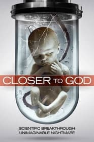 Closer To God