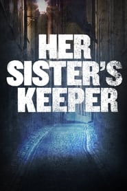 Her Sister’s Keeper