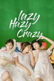 Lazy Hazy Crazy