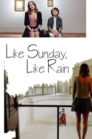 Like Sunday Like Rain