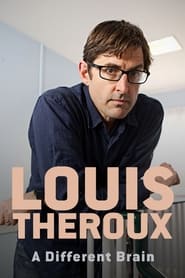 Louis Theroux: A Different Brain