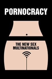 Pornocracy: The New Sex Multinationals