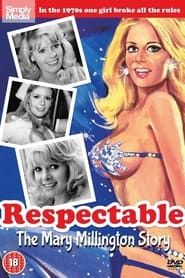 Respectable -The Mary Millington Story