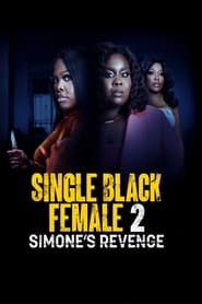 Single Black Female 2: Simone’s Revenge