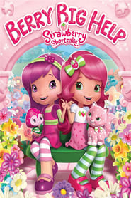 Strawberry Shortcake: Berry Big Help