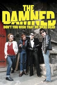 The Damned: Don’t You Wish That We Were Dead