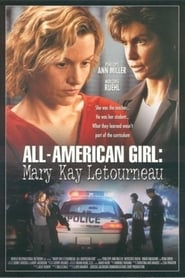 The Mary Kay Letourneau Story: All-American Girl