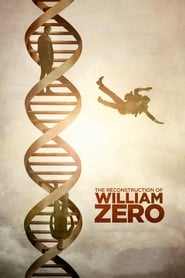 The Reconstruction Of William Zero