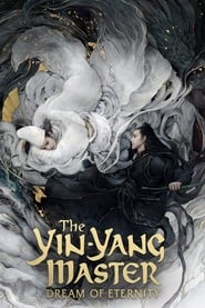 The Yin Yang Master: Dream of Eternity