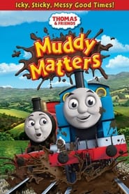 Thomas & Friends: Muddy Matters