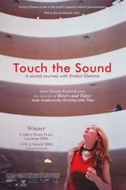 Touch the Sound: A Sound Journey with Evelyn Glennie