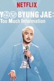 Yoo Byungjae: Too Much Information